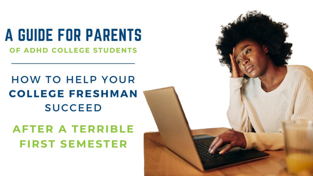 Did Your College Freshman Have a Terrible First Semester? Here’s how you can help!